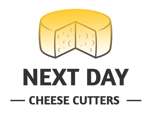 Next Day Cheese Cutters Next Day Cheese Cutters